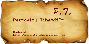 Petrovity Tihamér névjegykártya